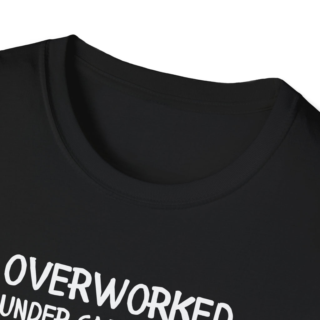 Overworked Under Caffeinated T-Shirt