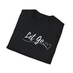 Let Go T-Shirt