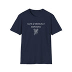 Cute & Medically Expensive T-Shirt