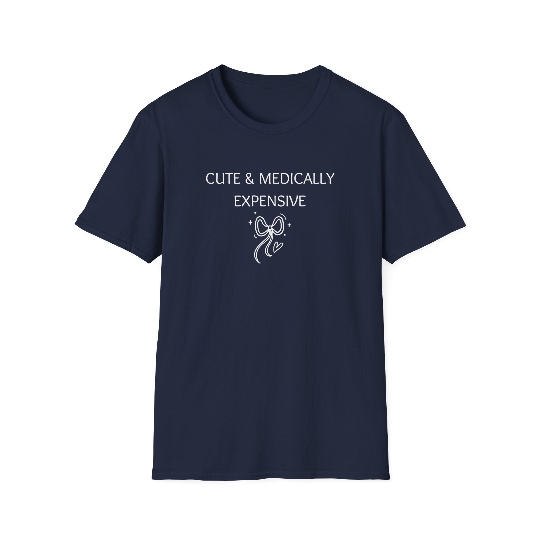 Cute & Medically Expensive T-Shirt