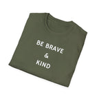 Be Brave & Kind T-Shirt