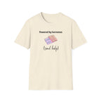 Powered by Hormones (Send Help) T-Shirt