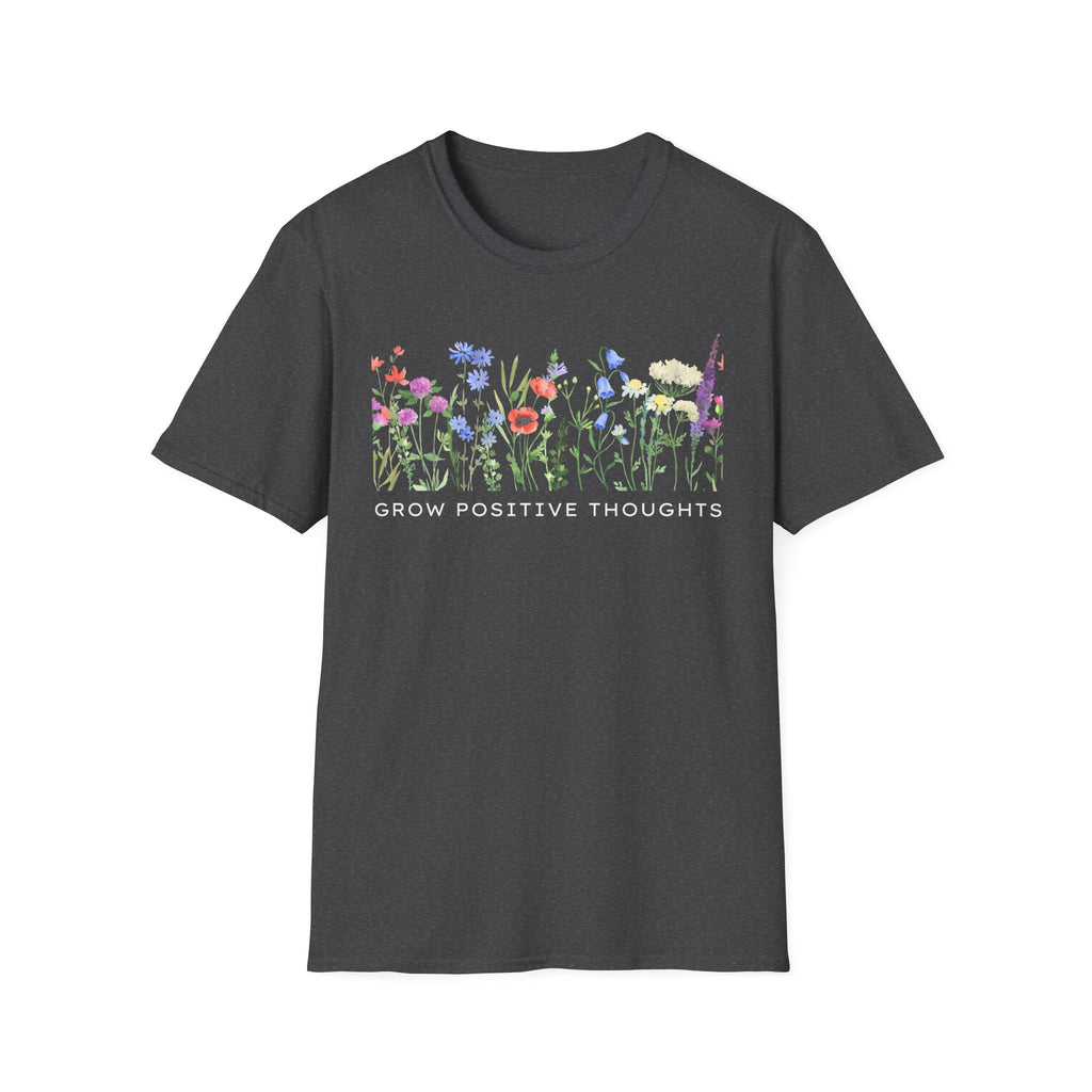 Grow Positive Thoughts T-Shirt