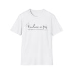 Kindness is Free T-Shirt