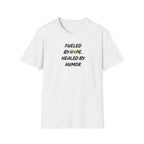 Fueled by Hope Healed By Humor T-Shirt
