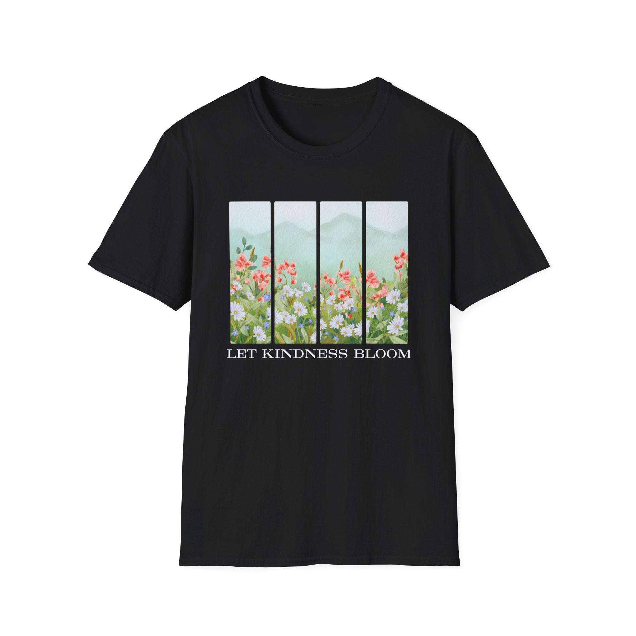 Let Kindness Bloom – Nature Scene T-Shirt