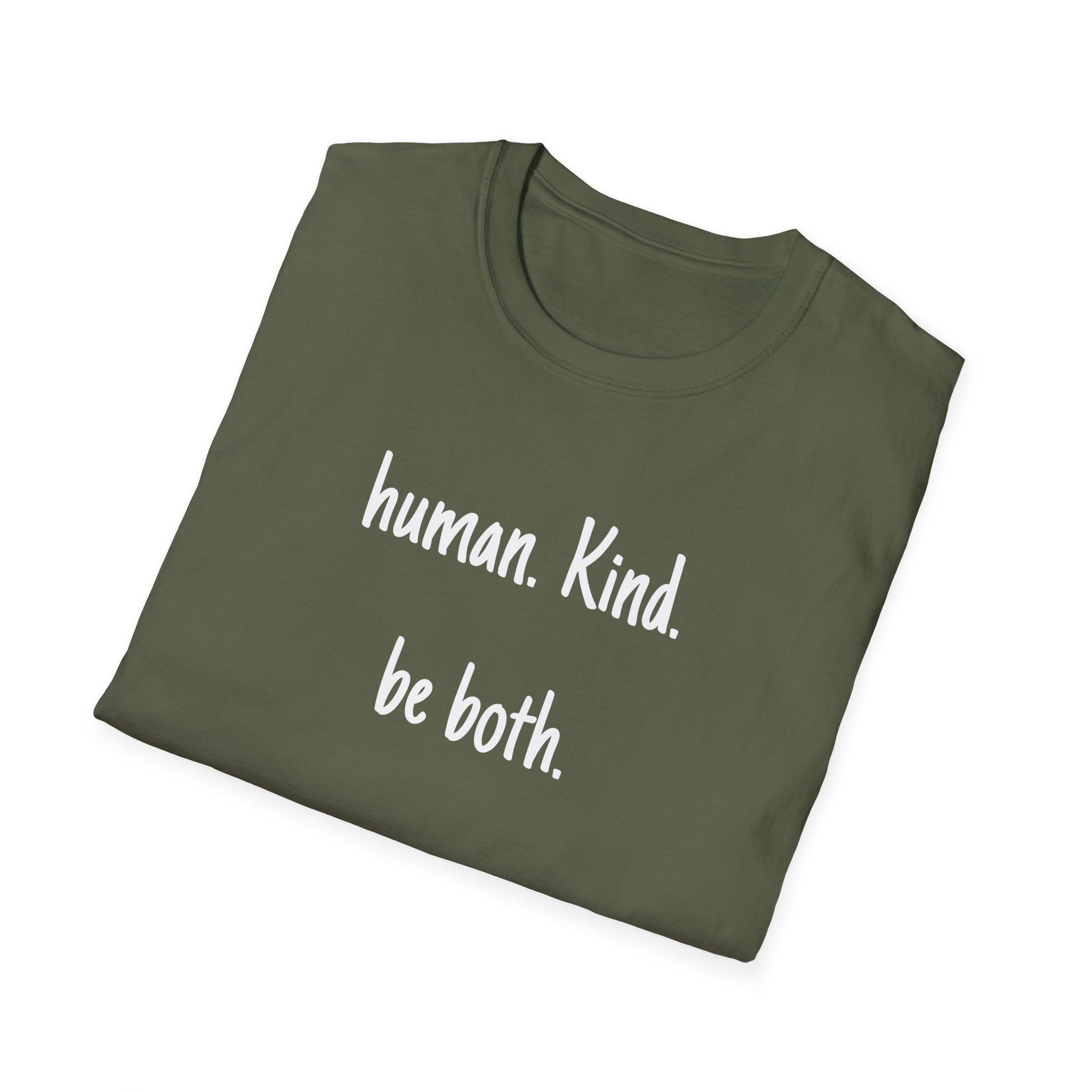 Human. Kind. be both. T-Shirt