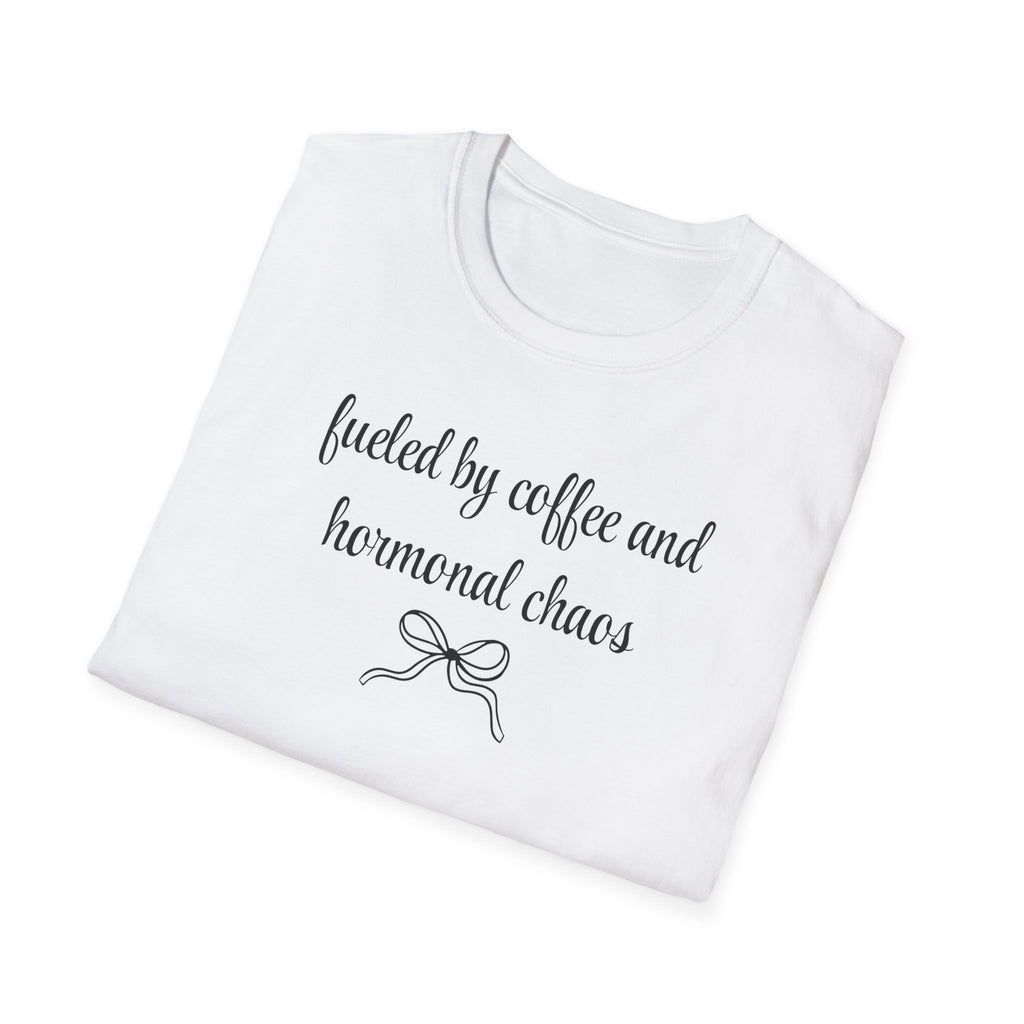 Fueled by Coffee And Hormonal Chaos T-Shirt