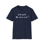 Labs: Great . Me: Not so Much. T-Shirt