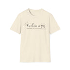 Kindness is Free T-Shirt
