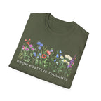 Grow Positive Thoughts T-Shirt