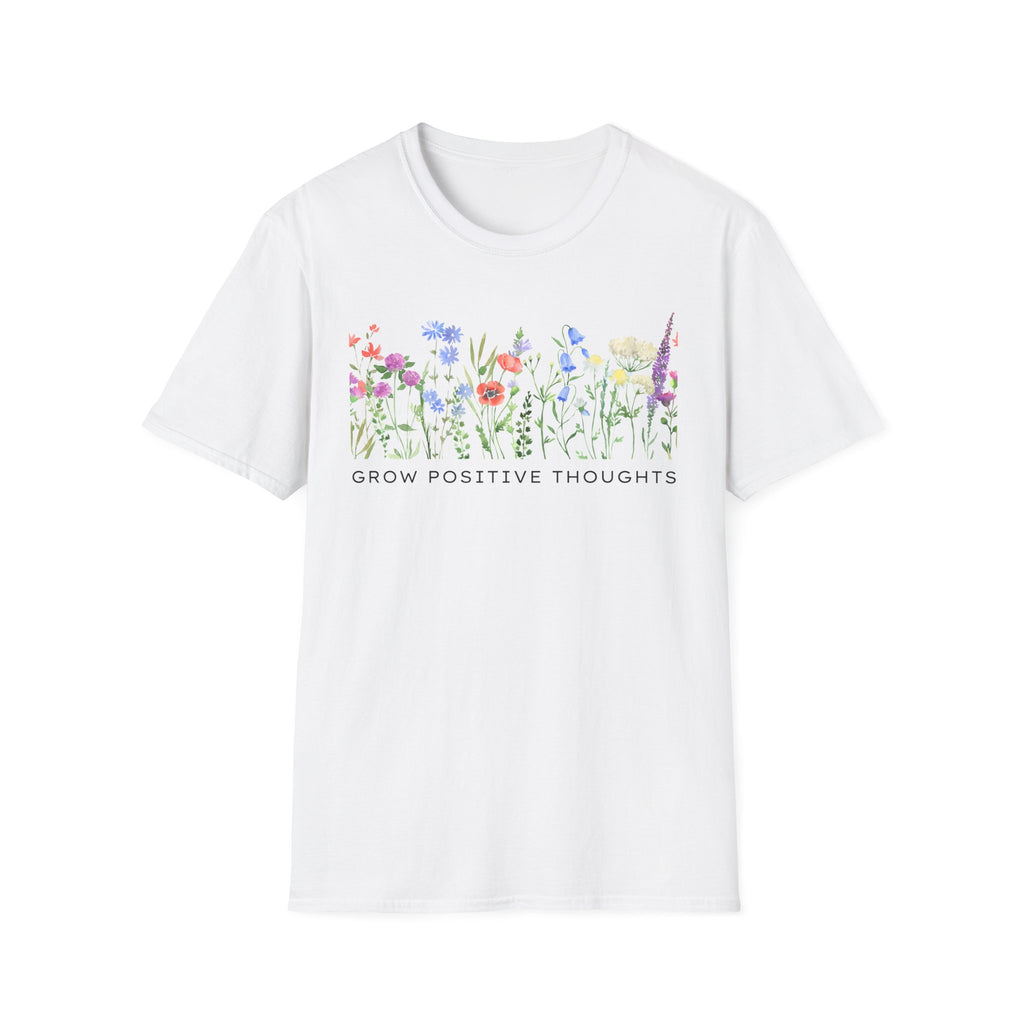Grow Positive Thoughts T-Shirt