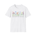 Grow Positive Thoughts T-Shirt