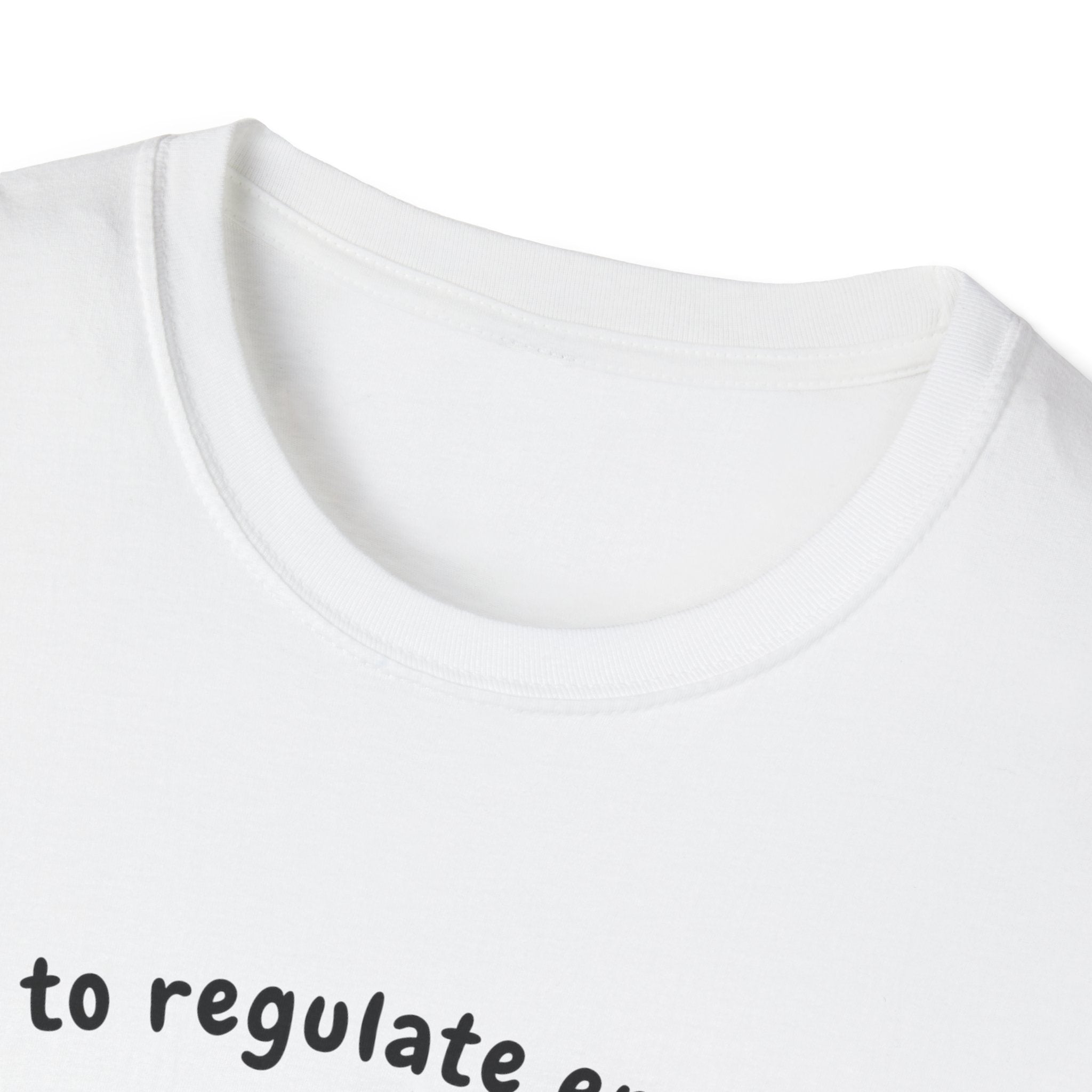 Off To Regulate Emotions T-Shirt