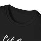 Let Go T-Shirt
