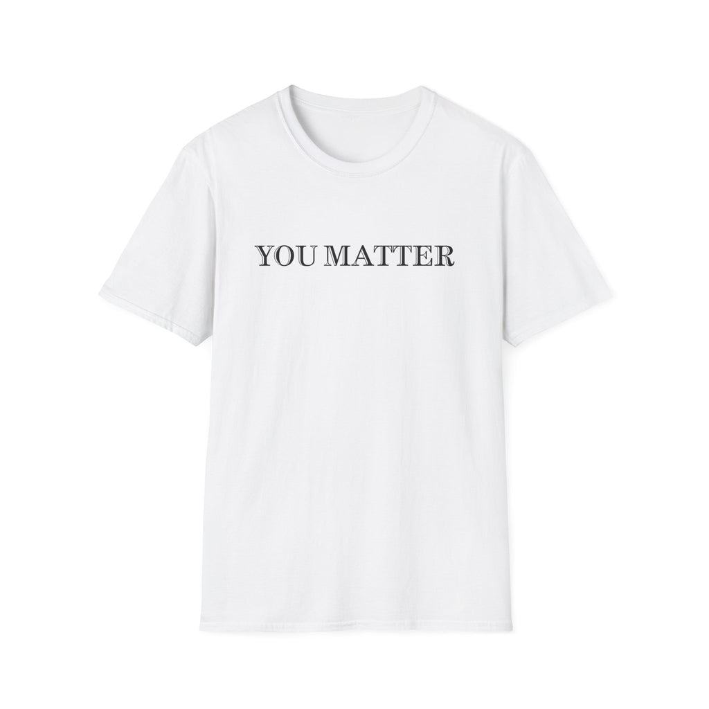 You Matter T-Shirt
