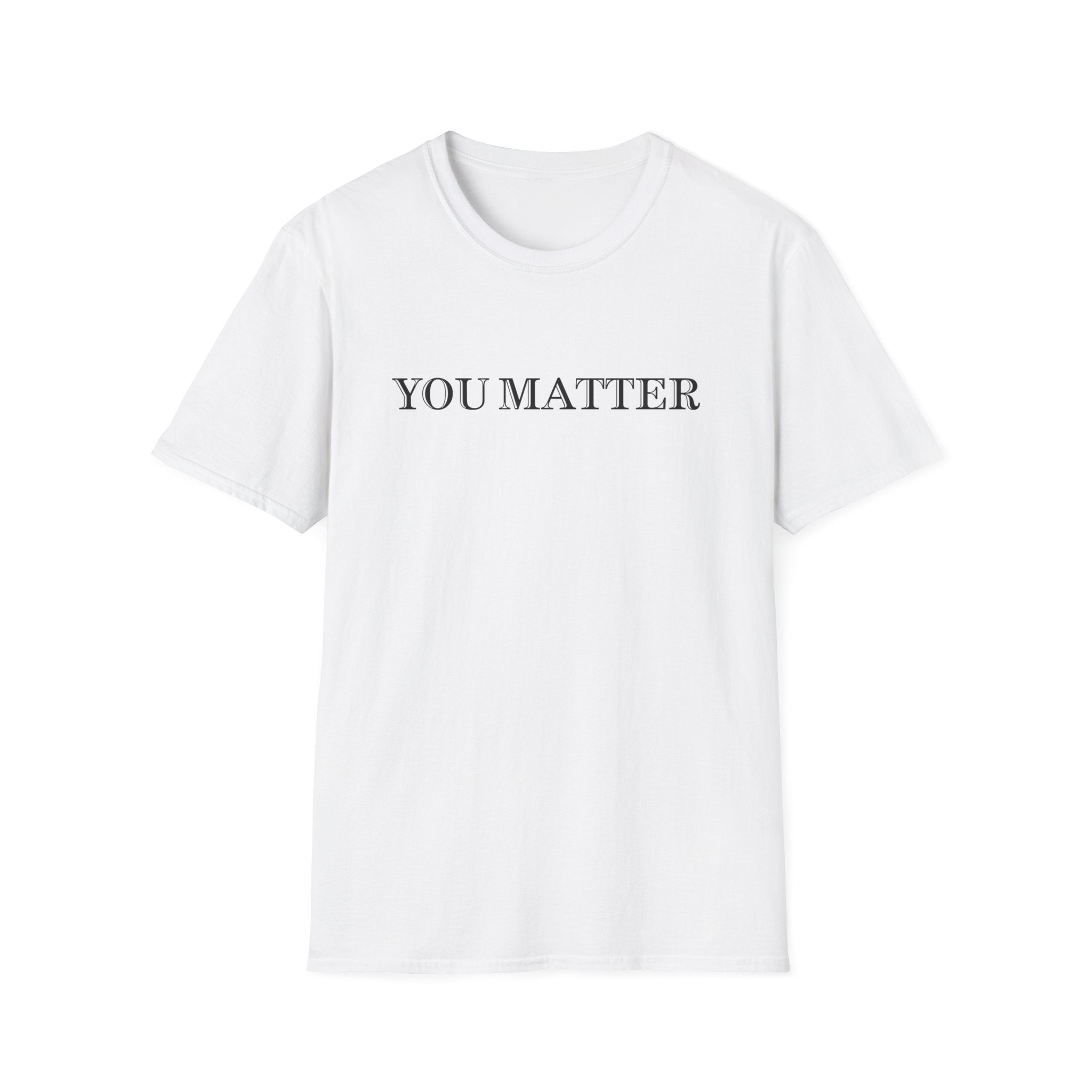 You Matter T-Shirt