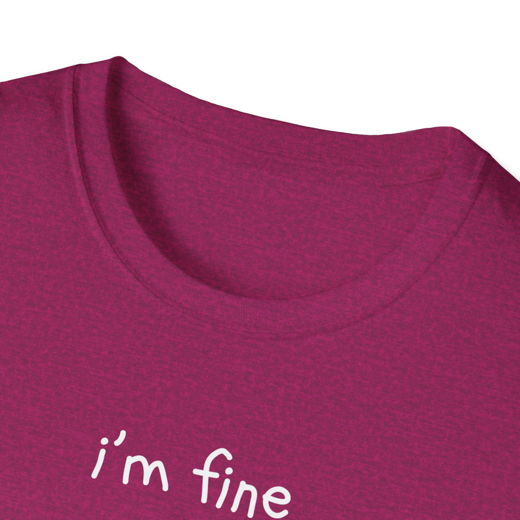 I'm Fine T-Shirt