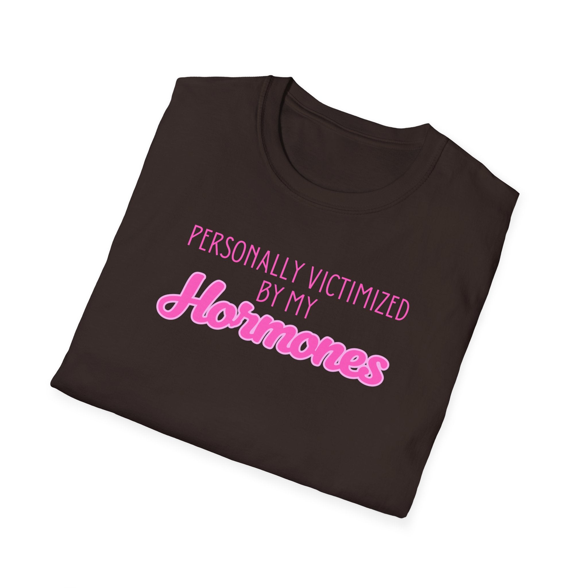 Personally Victimized by my Hormones T-Shirt