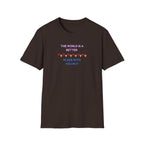 The World Is a Better Place With You in It T-Shirt