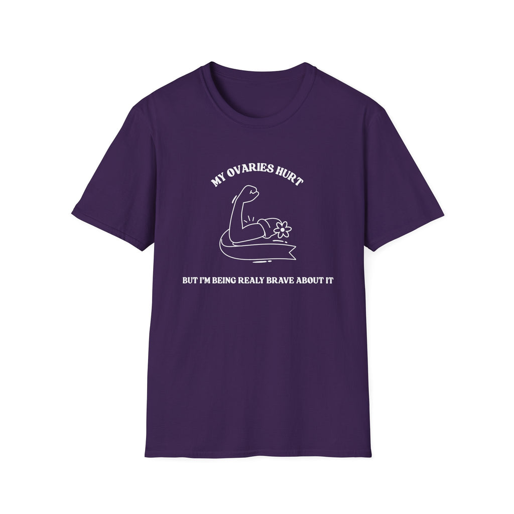 My Ovaries Hurt  T-Shirt