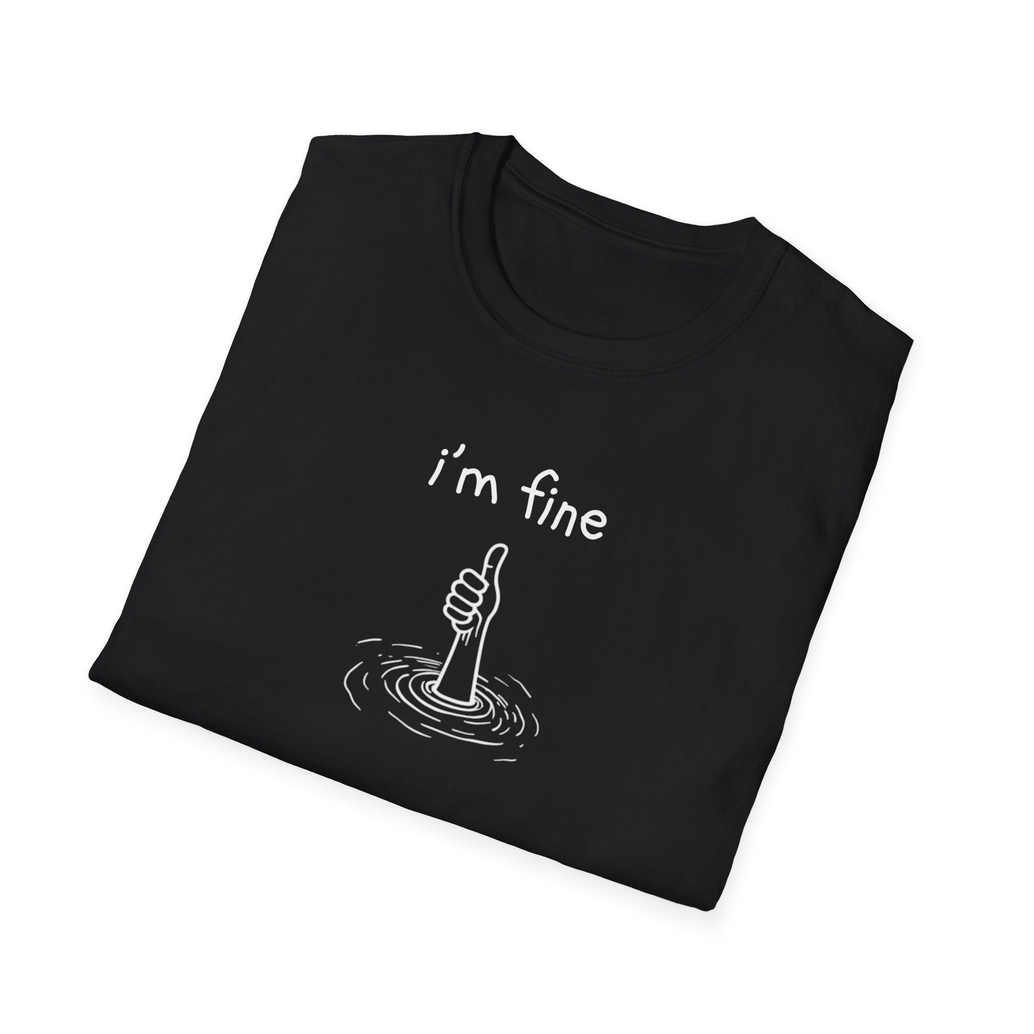 I'm Fine T-Shirt
