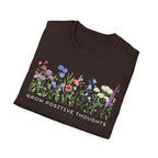 Grow Positive Thoughts T-Shirt