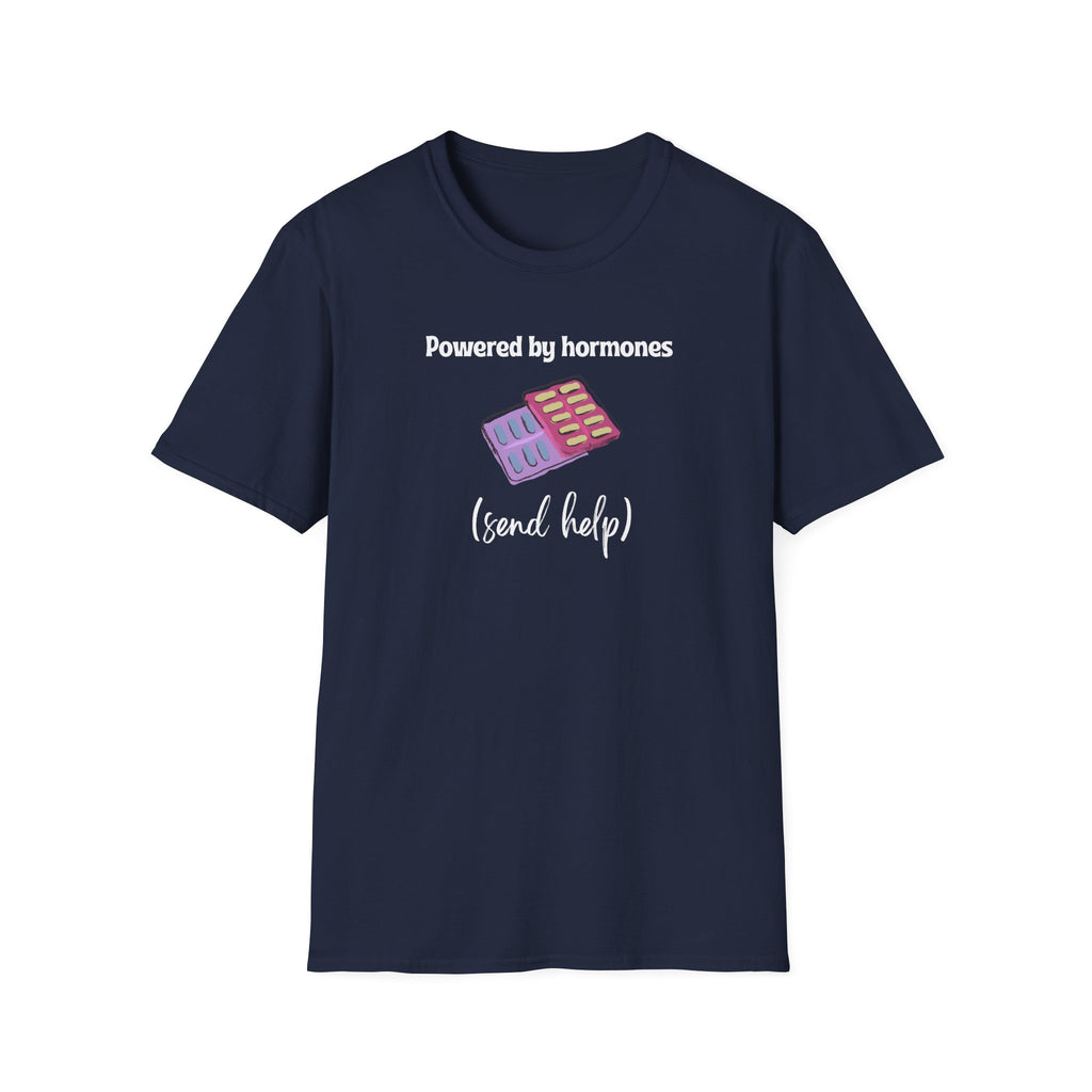 Powered by Hormones (Send Help) T-Shirt