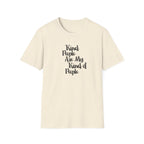 Kind People Are My Kind of People T-Shirt