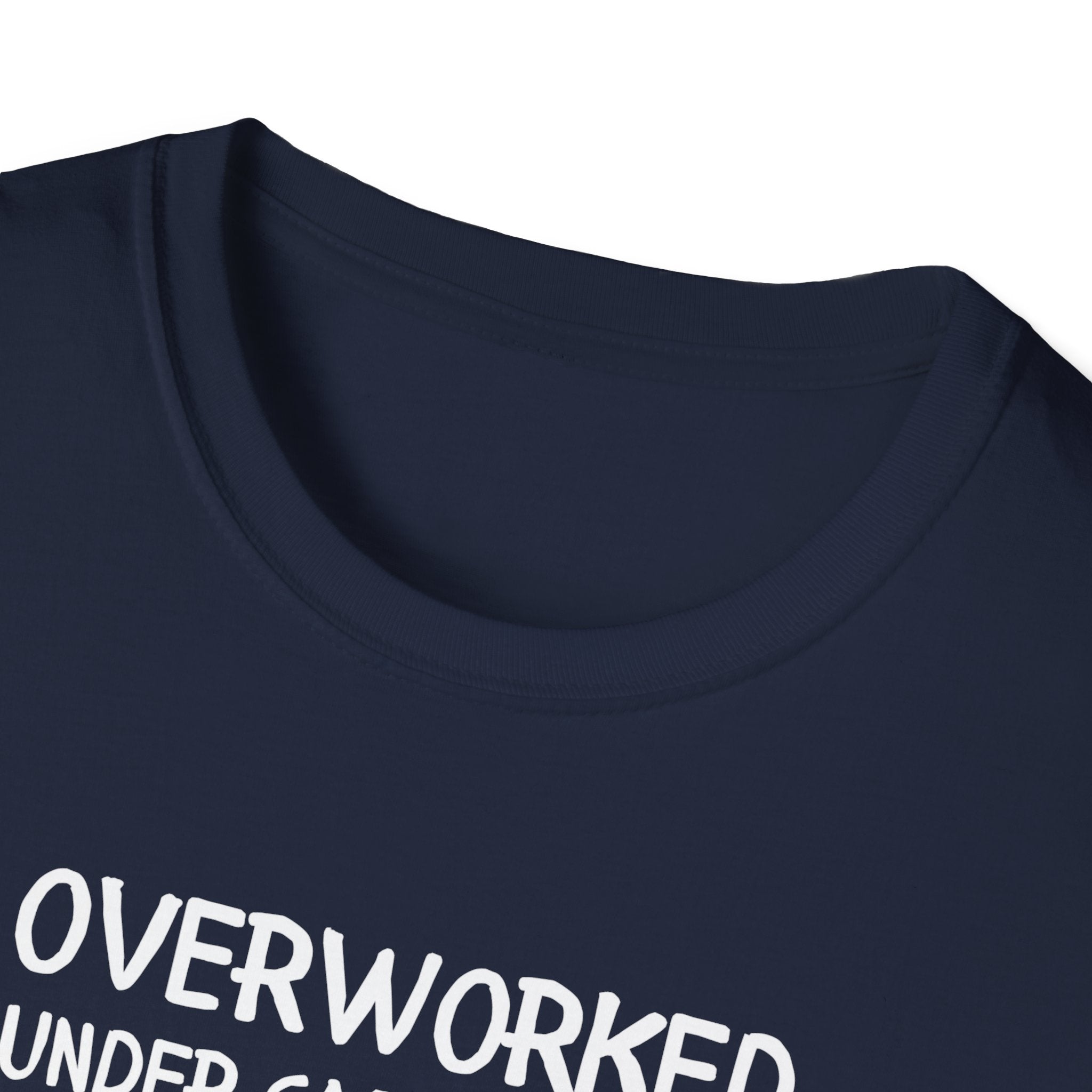 Overworked Under Caffeinated T-Shirt