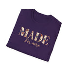 Made For More T-Shirt