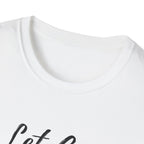 Let Go T-Shirt