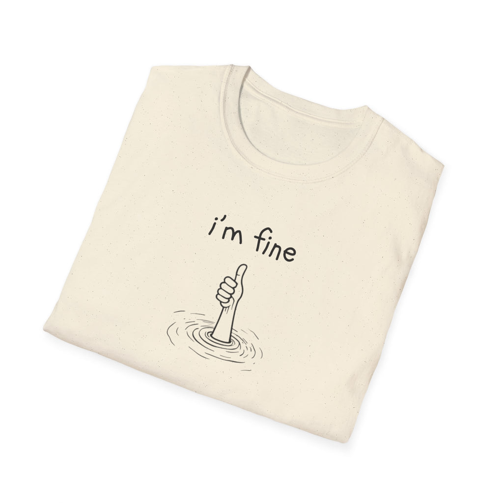 I'm Fine T-Shirt
