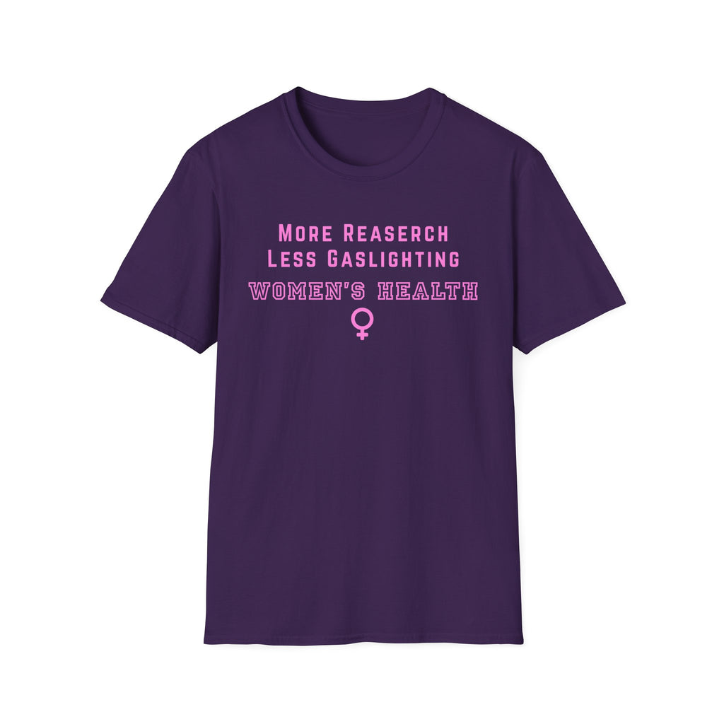 More Research Less Gaslighting Women's Health T-Shirt