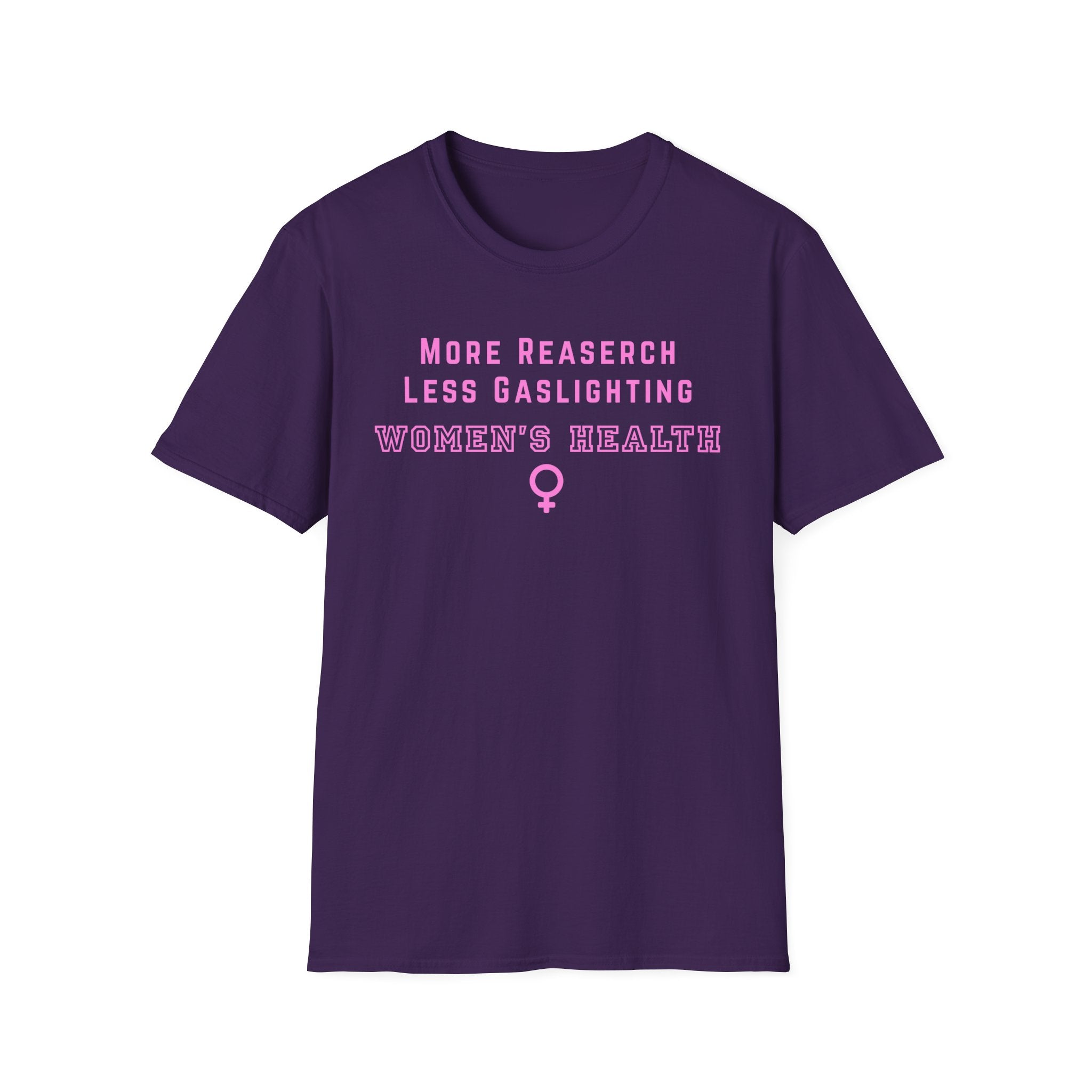 More Research Less Gaslighting Women's Health T-Shirt