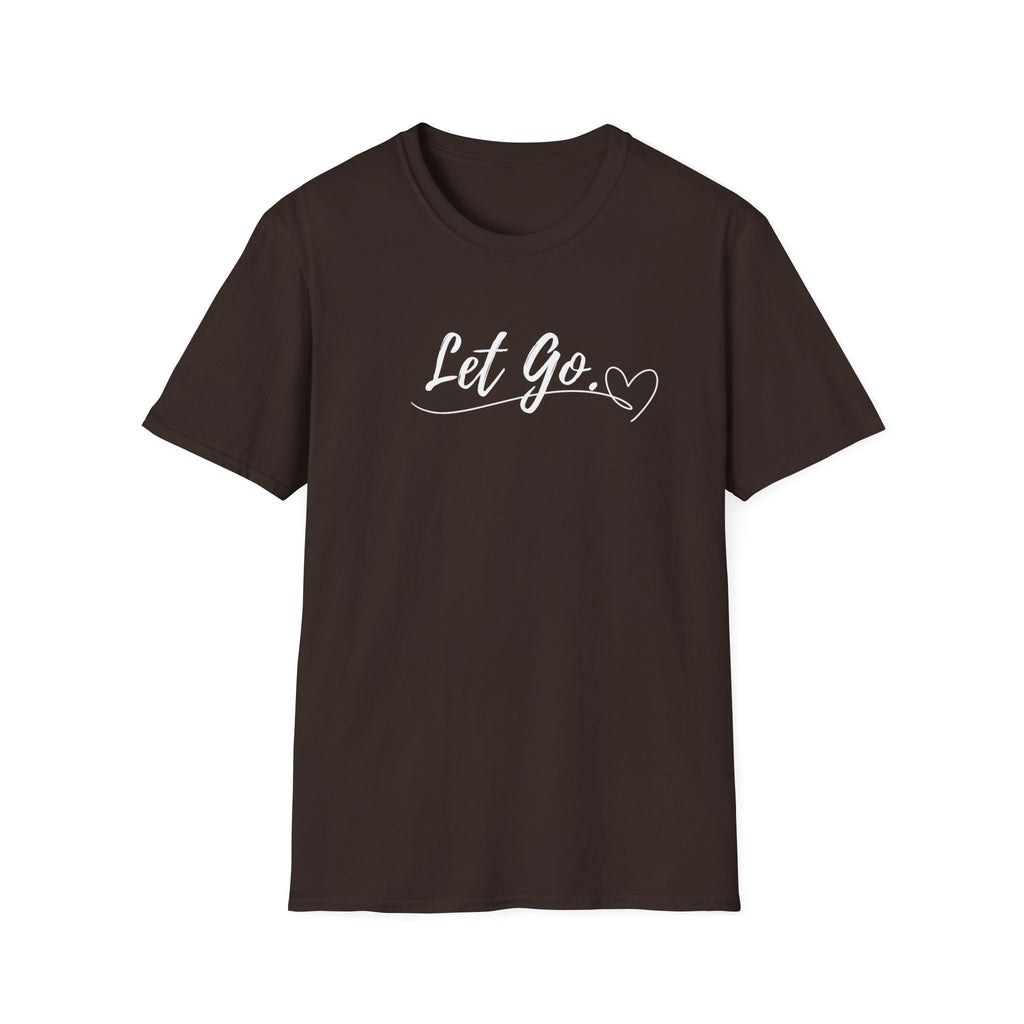 Let Go T-Shirt