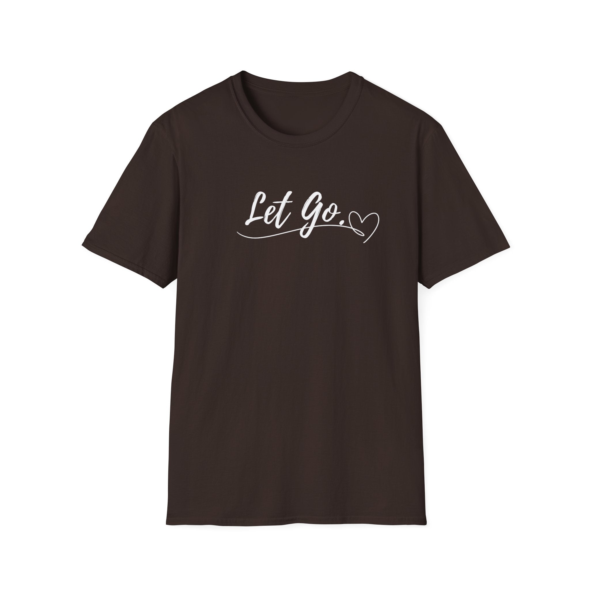 Let Go T-Shirt