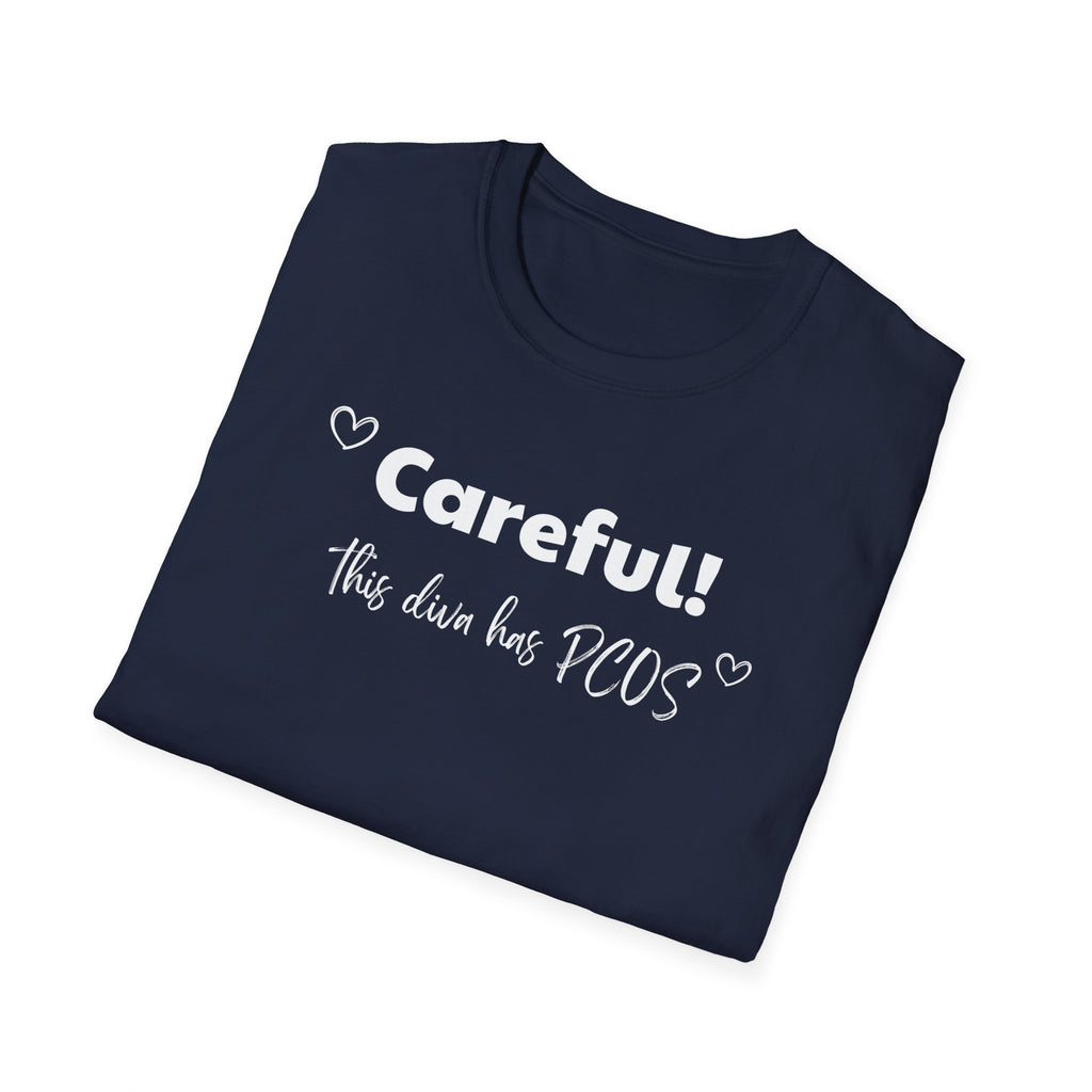 Careful! This Diva Has PCOS T-Shirt