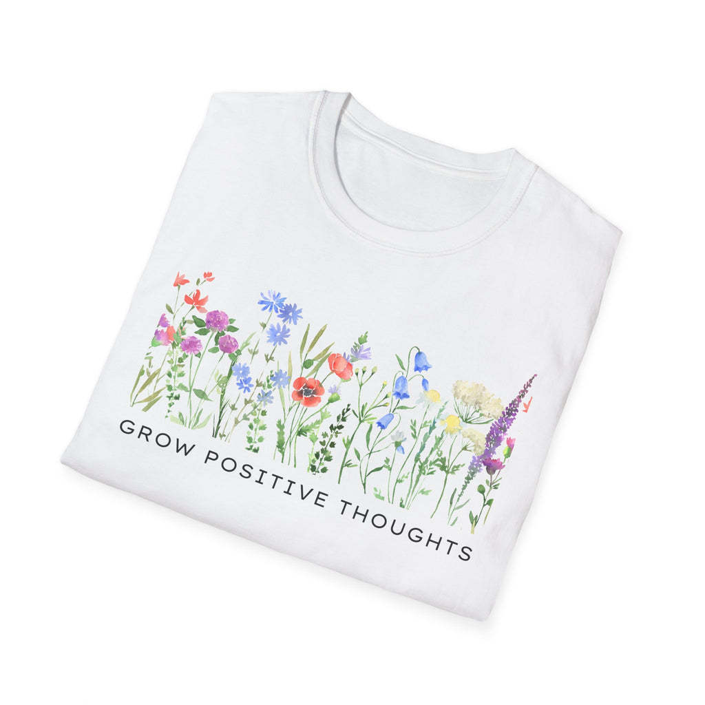 Grow Positive Thoughts T-Shirt