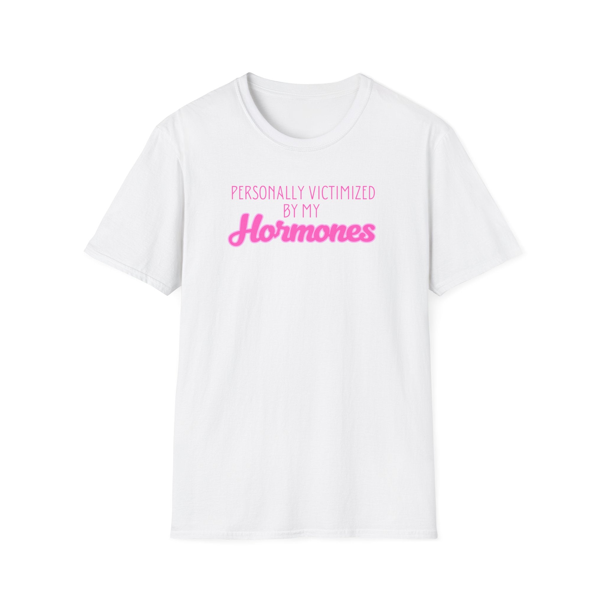 Personally Victimized by my Hormones T-Shirt