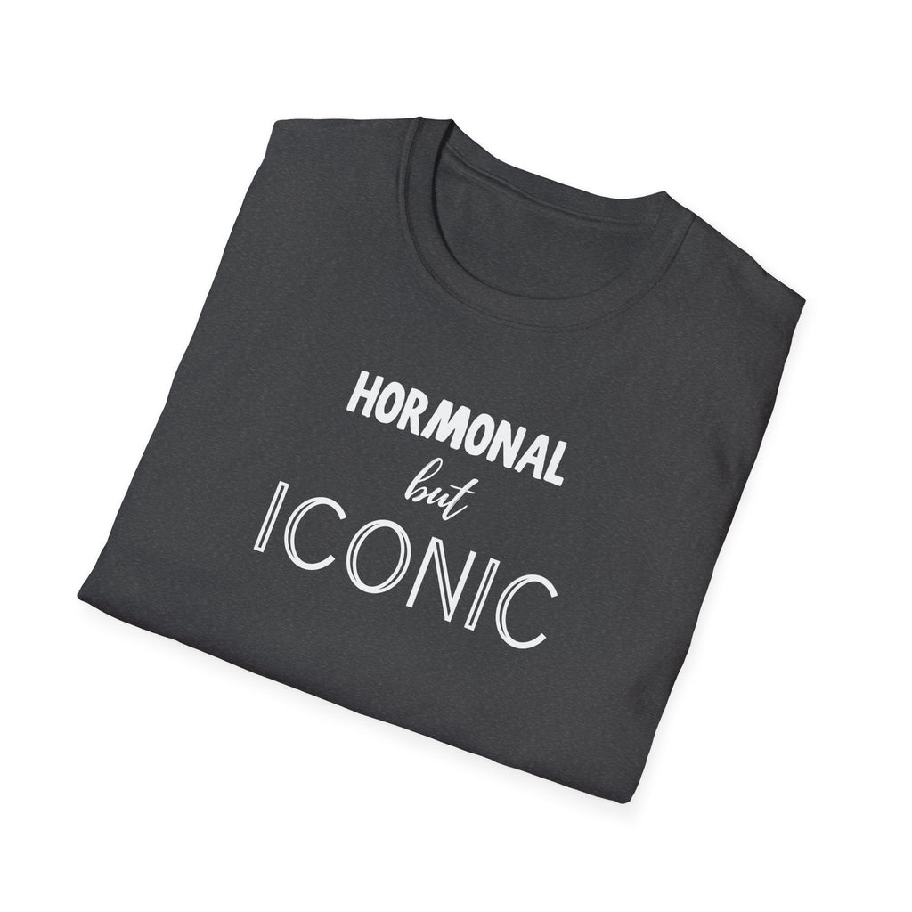 Hormonal But Iconic T-Shirt