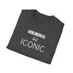 Hormonal But Iconic T-Shirt