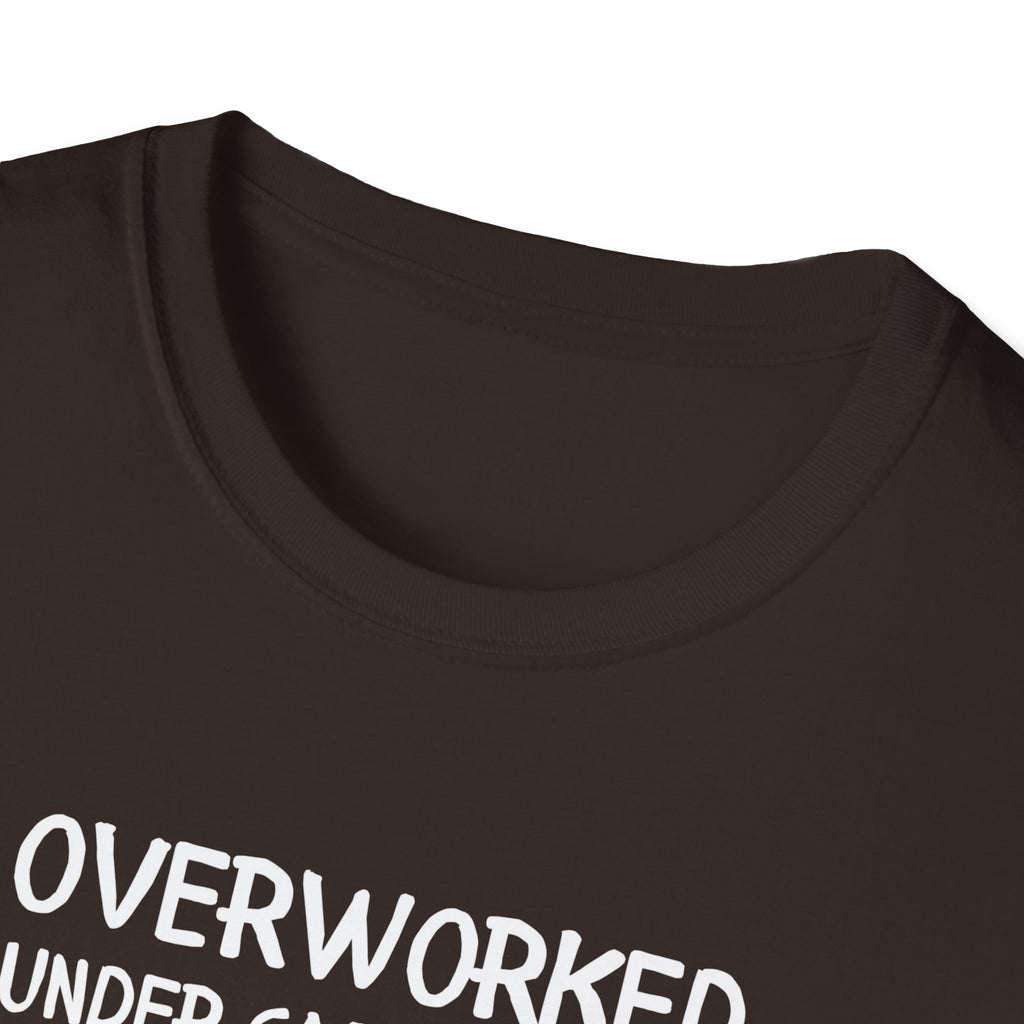 Overworked Under Caffeinated T-Shirt