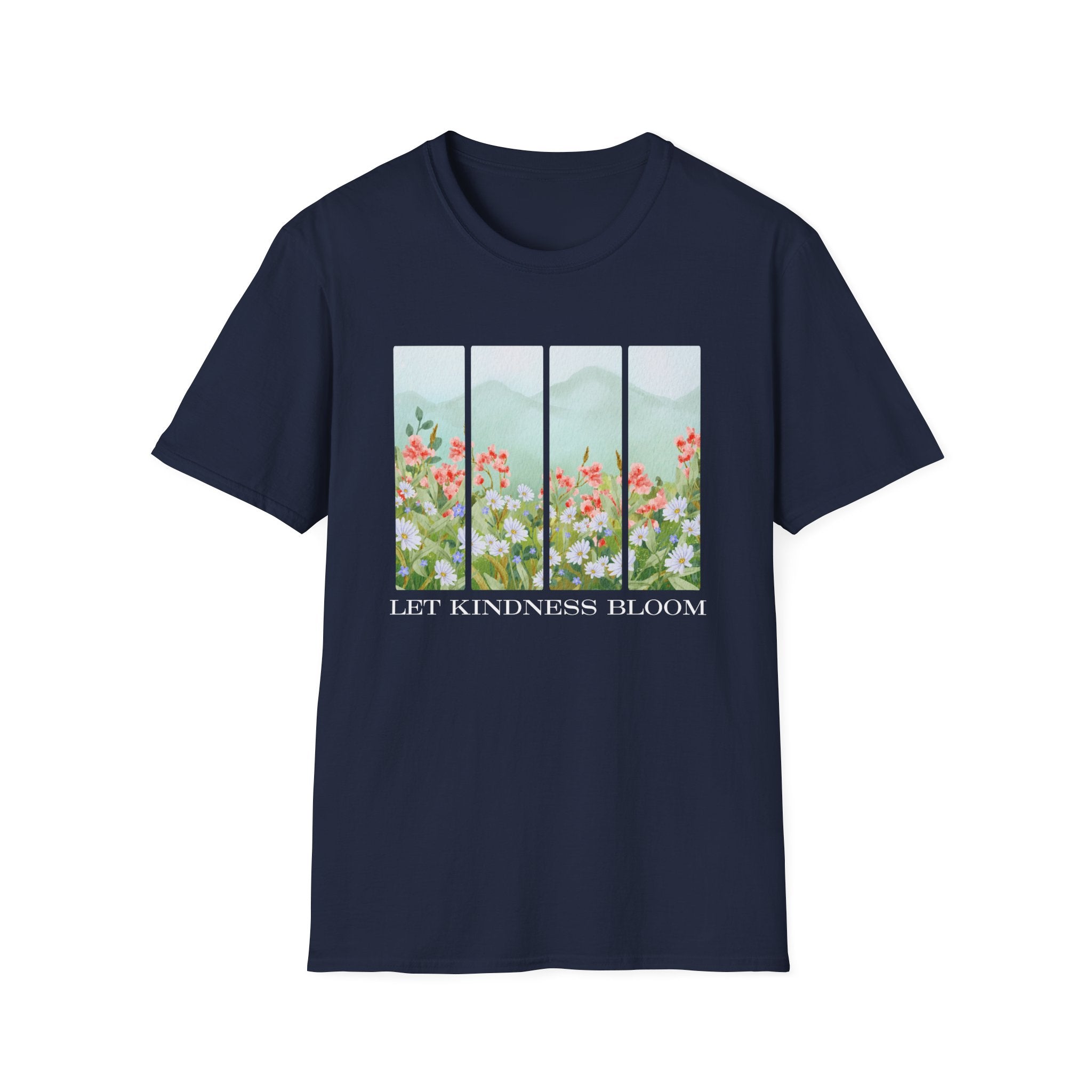 Let Kindness Bloom – Nature Scene T-Shirt