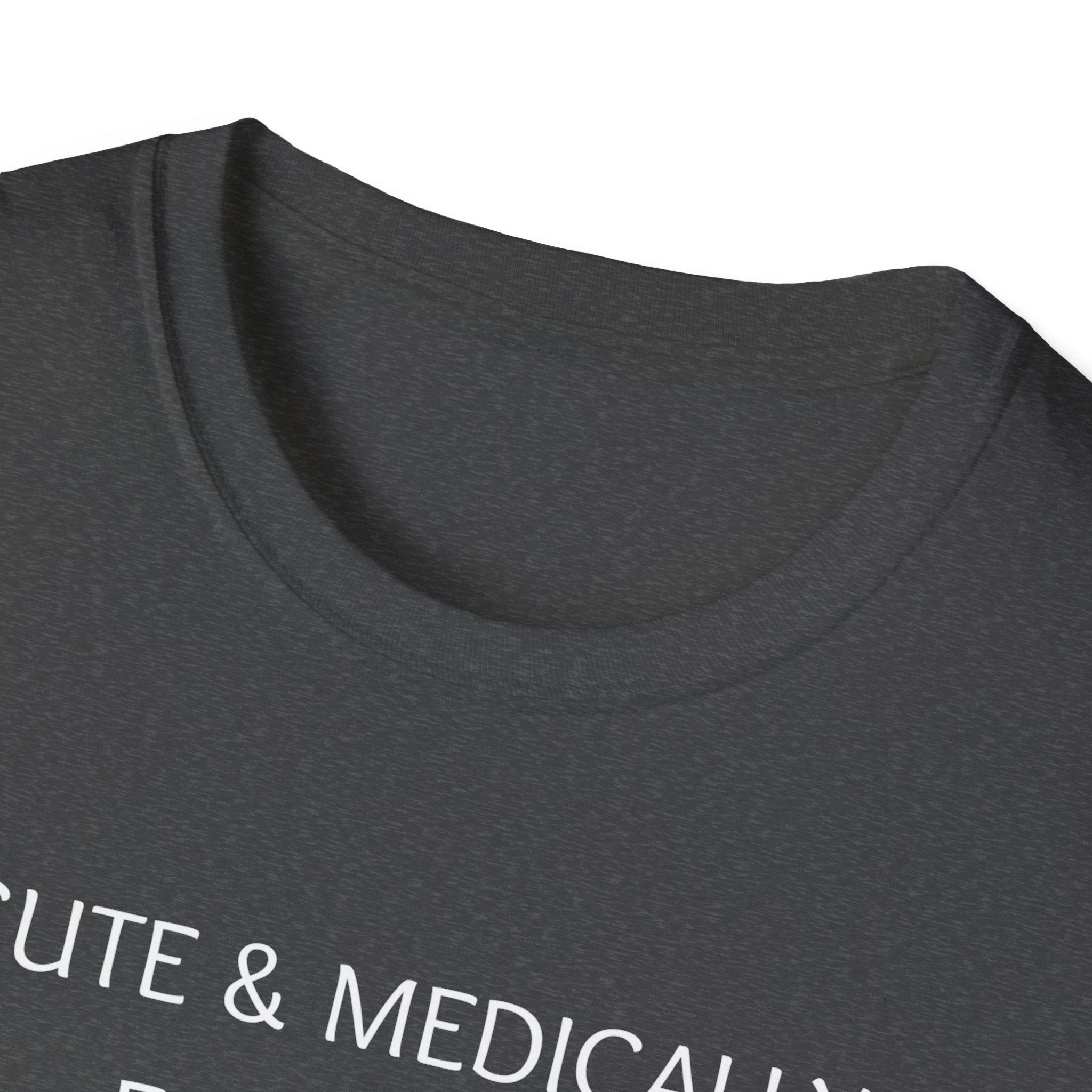Cute & Medically Expensive T-Shirt