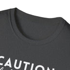 Caution Highly Hormonal T-Shirt