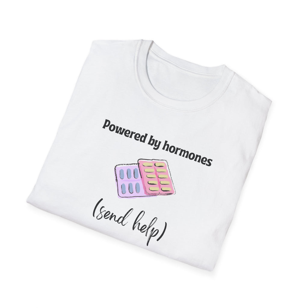 Powered by Hormones (Send Help) T-Shirt