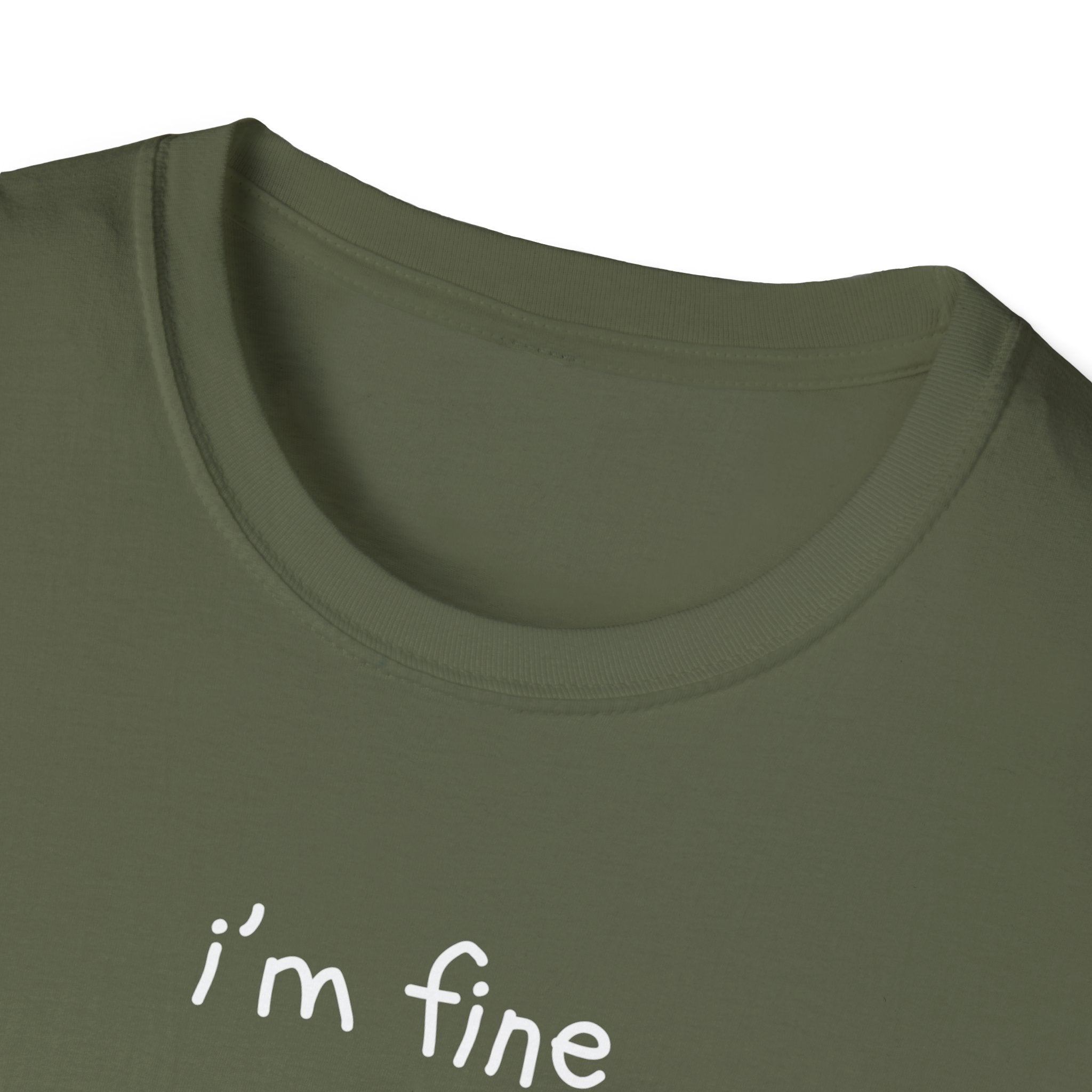 I'm Fine T-Shirt