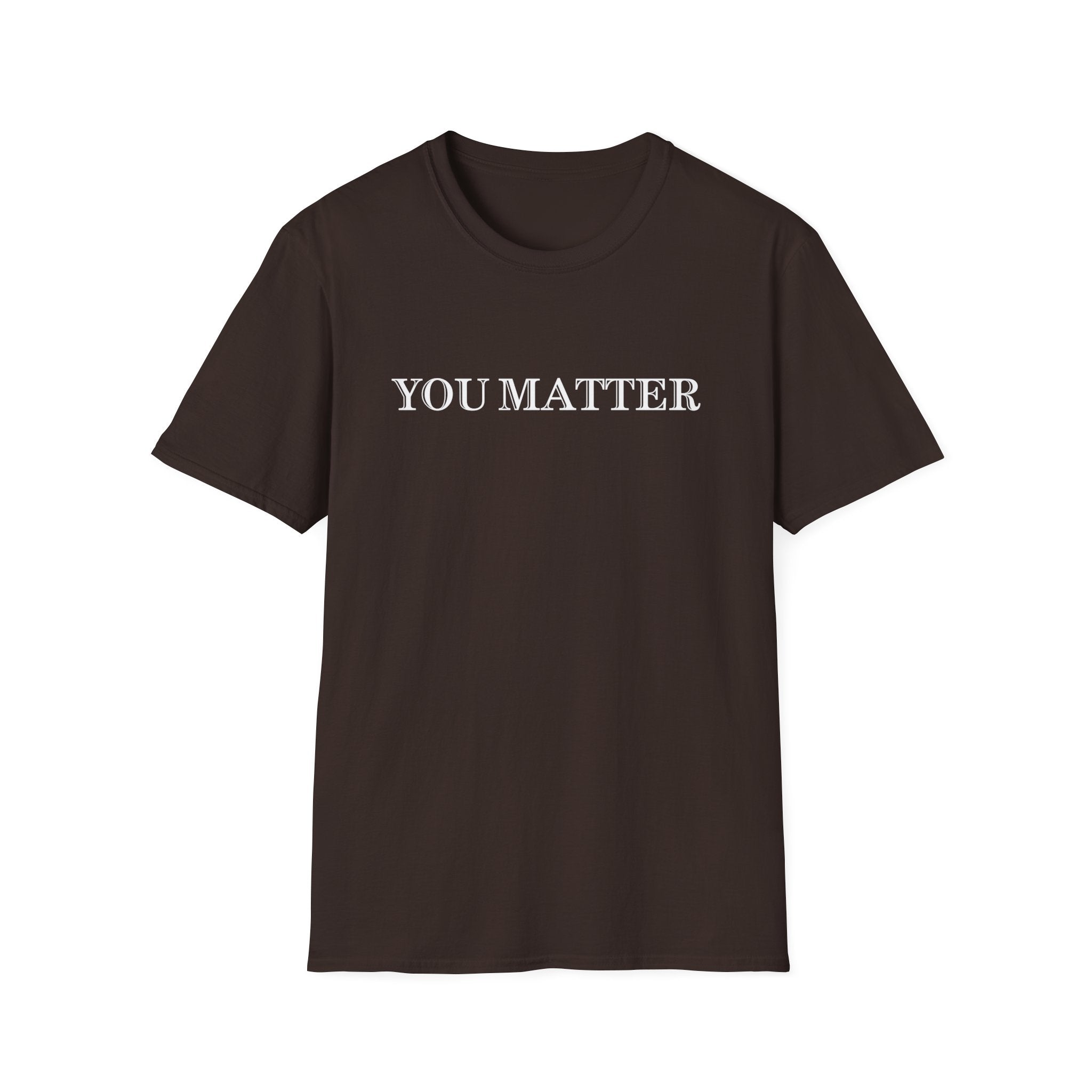 You Matter T-Shirt