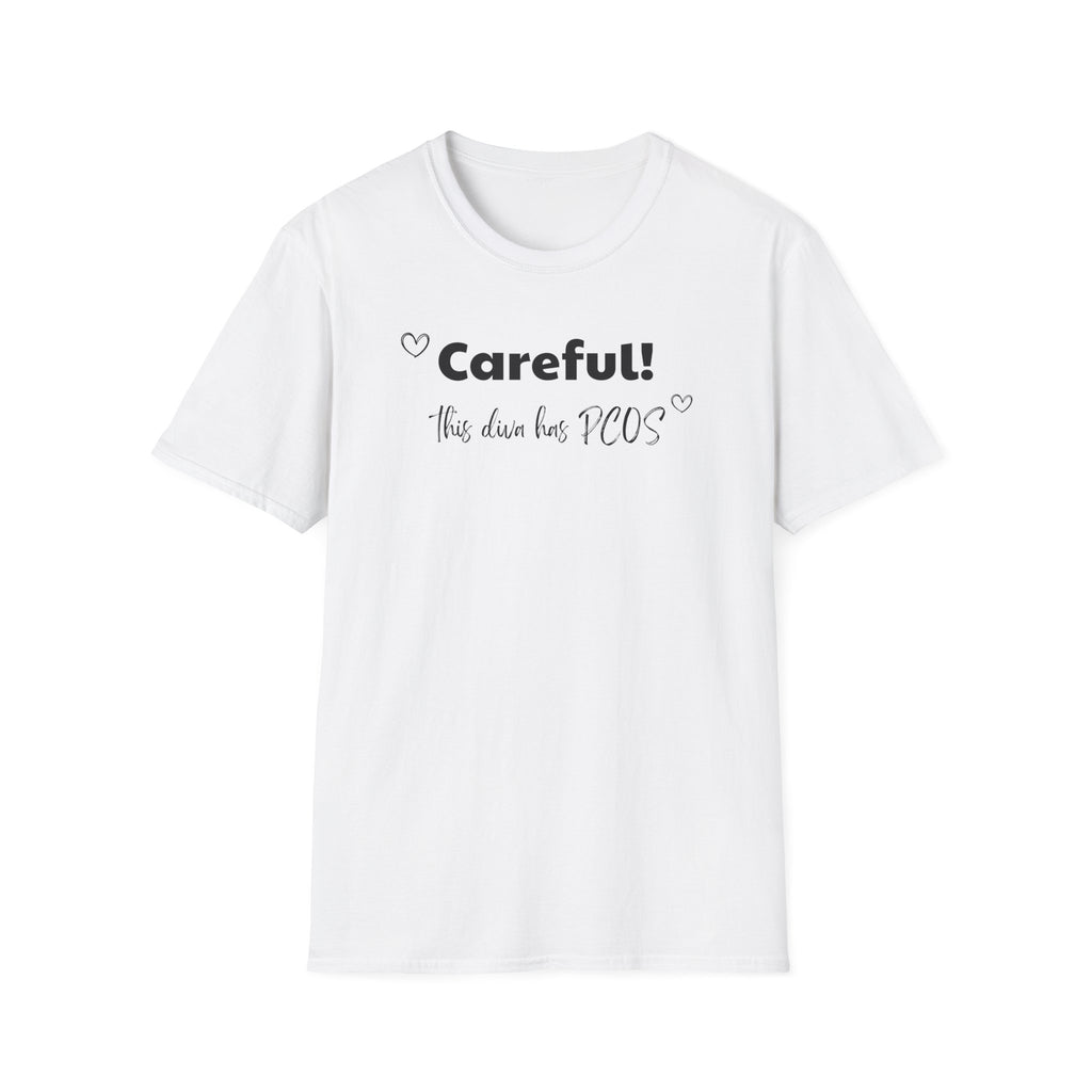 Careful! This Diva Has PCOS T-Shirt